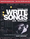 Ako písať piesne na gitare - kurz hry na gitaru a písania piesní - How to Write Songs on Guitar - A Guitar-Playing and Songwriting Course