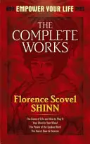 Kompletné dielo Florence Scovel Shinn - The Complete Works of Florence Scovel Shinn