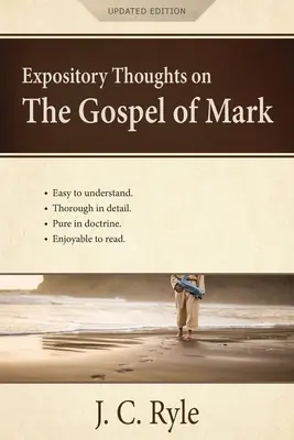 Výkladové myšlienky k Markovmu evanjeliu: komentár - Expository Thoughts on the Gospel of Mark: A Commentary