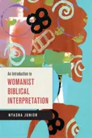 Úvod do ženskej biblickej interpretácie - An Introduction to Womanist Biblical Interpretation