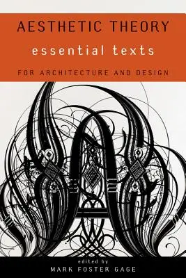 Estetická teória: Základné texty pre architektúru a dizajn - Aesthetic Theory: Essential Texts for Architecture and Design