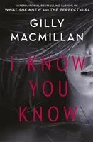 Viem, že to vieš - šokujúca záhada plná zvratov od autora knihy The NANNY - I Know You Know - A shocking, twisty mystery from the author of THE NANNY