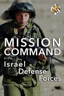 Velenie misie v Izraelských obranných silách - Mission Command in the Israel Defense Forces