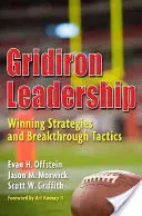 Vedenie na mriežke: Víťazné stratégie a prelomové taktiky - Gridiron Leadership: Winning Strategies and Breakthrough Tactics