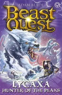 Beast Quest: Lycaxa, lovec vrchov: Séria 25 Kniha 2 - Beast Quest: Lycaxa, Hunter of the Peaks: Series 25 Book 2