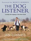 Psí poslucháč - učenie sa jazyka vášho najlepšieho priateľa - Dog Listener - Learning the Language of Your Best Friend