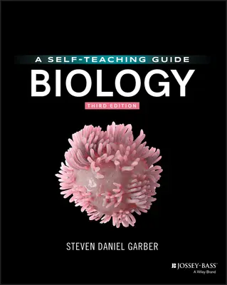 Biológia: Biológia: príručka pre samoukov - Biology: A Self-Teaching Guide