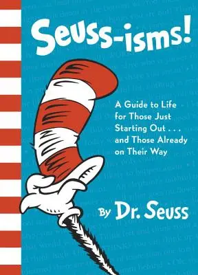 Seuss-Isms!: a pre tých, ktorí už sú na ceste... - Seuss-Isms!: A Guide to Life for Those Just Starting Out...and Those Already on Their Way