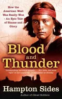 Krv a hrom - Epos o americkom Západe - Blood And Thunder - An Epic of the American West