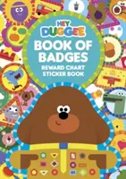 Hej Duggee: Kniha odznakov - samolepková kniha s tabuľkou odmien - Hey Duggee: Book of Badges - Reward Chart Sticker Book
