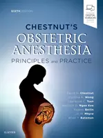 Kaštanová pôrodná anestézia: Princípy a prax - Chestnut's Obstetric Anesthesia: Principles and Practice