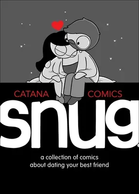 Snug: Zbierka komiksov o randení s najlepším priateľom - Snug: A Collection of Comics about Dating Your Best Friend
