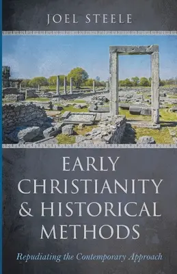 Rané kresťanstvo a historické metódy - Early Christianity and Historical Methods