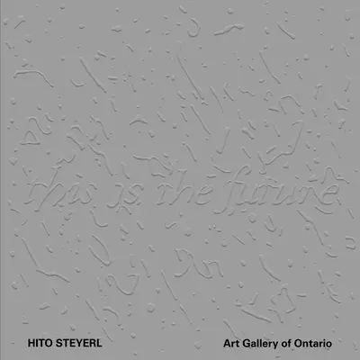 Hito Steyerl: Toto je budúcnosť - Hito Steyerl: This Is the Future