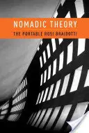 Nomádska teória: Prenosná Rosi Braidotti - Nomadic Theory: The Portable Rosi Braidotti