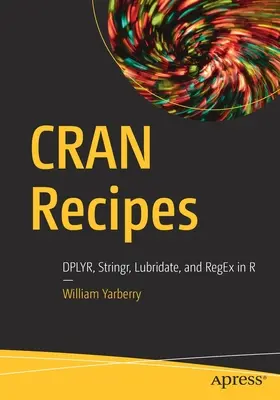 Recepty na žeriavy: Dplyr, Stringr, Lubridate a Regex v jazyku R - Cran Recipes: Dplyr, Stringr, Lubridate, and Regex in R