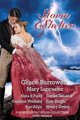 Búrka a úkryt: Zbierka Bluestocking Belles s priateľmi - Storm and Shelter: A Bluestocking Belles Collection With Friends