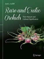 Vzácne a exotické orchidey: Ich príroda a kultúrny význam - Rare and Exotic Orchids: Their Nature and Cultural Significance