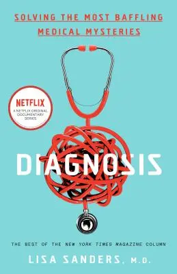 Diagnóza: Dylan, Dylan, Dylan, Dylan, Dylan, Dylan, Dylan, Dylan, Dylan: Riešenie najzáhadnejších lekárskych záhad - Diagnosis: Solving the Most Baffling Medical Mysteries