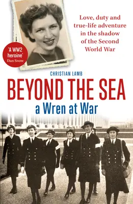 Za morom: A Wren at War - Beyond the Sea: A Wren at War