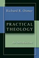 Praktická teológia: Úvod do teológie - Practical Theology: An Introduction