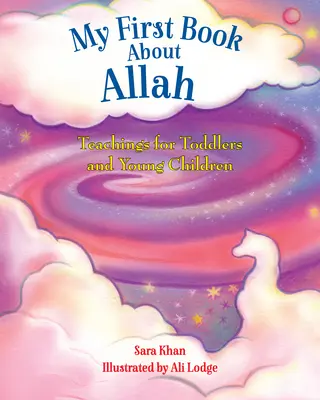 Moja prvá kniha o Alahovi - My First Book about Allah