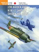 J2M Raiden a N1K1/2 Shiden/Shiden-Kai Aces - J2M Raiden and N1K1/2 Shiden/Shiden-Kai Aces