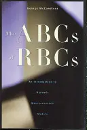 Abeceda krvných doštičiek: Úvod do dynamických makroekonomických modelov - The ABCs of RBCs: An Introduction to Dynamic Macroeconomic Models