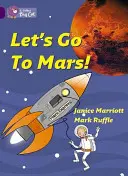 Poďme na Mars - Let's Go to Mars