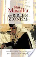 Biblia a sionizmus: vymyslené tradície, archeológia a postkolonializmus v Palestíne a Izraeli - The Bible and Zionism: Invented Traditions, Archaeology and Post-Colonialism in Palestine-Israel