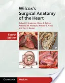 Wilcoxova chirurgická anatómia srdca - Wilcox's Surgical Anatomy of the Heart