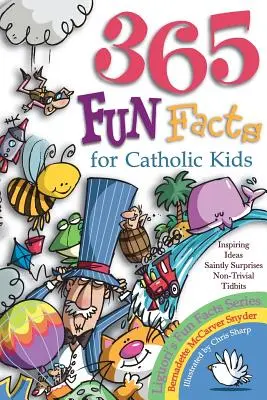 365 zábavných faktov pre katolícke deti - 365 Fun Facts for Catholic Kids