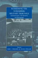 Prehodnotenie norimberských vojenských tribunálov: Prechodná spravodlivosť, naratívy procesov a historiografia - Reassessing the Nuremberg Military Tribunals: Transitional Justice, Trial Narratives, and Historiography