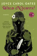Divoké noci! Deluxe Edition: Poviedky o posledných dňoch Poea, Dickinsona, Twaina, Jamesa a Hemingwaya - Wild Nights! Deluxe Edition: Stories about the Last Days of Poe, Dickinson, Twain, James, and Hemingway