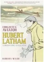 Zabudnutý letec - Hubert Latham, vysoko lietajúci gentleman - Forgotten Aviator - Hubert Latham, A High-Flying Gentleman