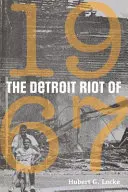 Nepokoje v Detroite v roku 1967 - The Detroit Riot of 1967