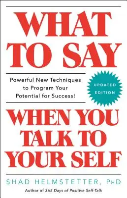 Čo povedať, keď sa rozprávate sami so sebou - What to Say When You Talk to Your Self