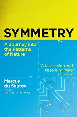 Symetria: Cesta do zákonitostí prírody - Symmetry: A Journey Into the Patterns of Nature
