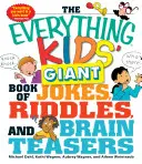 Obrovská kniha vtipov, hádaniek a hlavolamov pre všetky deti - The Everything Kids' Giant Book of Jokes, Riddles, and Brain Teasers