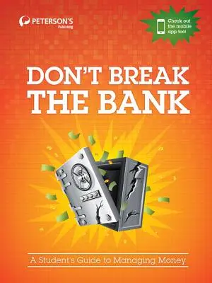 Nezruinujte banku: Príručka pre študentov, ako hospodáriť s peniazmi - Don't Break the Bank: A Student's Guide to Managing Money
