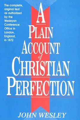 Jednoduchá správa o kresťanskej dokonalosti - A Plain Account of Christian Perfection