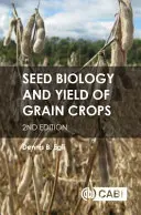 Biológia semien a výnosy obilnín - Seed Biology and Yield of Grain Crops
