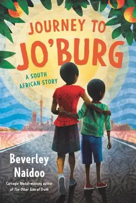 Cesta do Jo'burgu: Príbeh z Južnej Afriky - Journey to Jo'burg: A South African Story