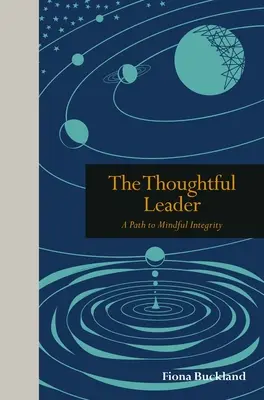 Premyslené vedenie: Sprievodca vedením mysľou, telom a dušou - Thoughtful Leadership: A Guide to Leading with Mind, Body and Soul