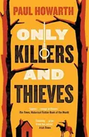 Len vrahovia a zlodeji - Only Killers and Thieves
