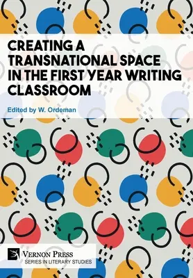 Vytváranie nadnárodného priestoru v učebni písania v prvom ročníku - Creating a Transnational Space in the First Year Writing Classroom
