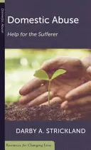 Domáce násilie: Pomoc pre trpiaceho - Domestic Abuse: Help for the Sufferer