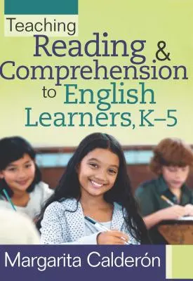 Vyučovanie čítania a porozumenia pre žiakov učiacich sa po anglicky, K-5 - Teaching Reading & Comprehension to English Learners, K-5