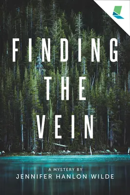 Nájsť žilu: Záhada podľa - Finding the Vein: A Mystery by