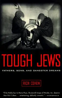 Ťažké židovstvo: Otcovia, synovia a gangsterské sny - Tough Jews: Fathers, Sons, and Gangster Dreams